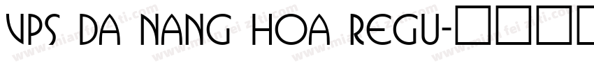 VPS Da Nang Hoa Regu字体转换